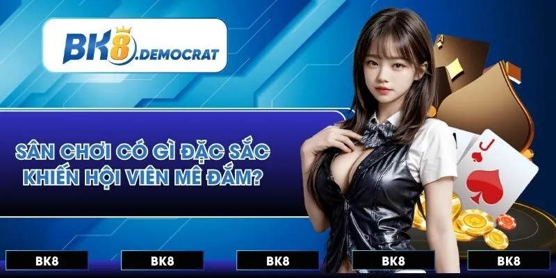 Sân chơi có gì đặc sắc khiến hàng triệu hội viên mê đắm?